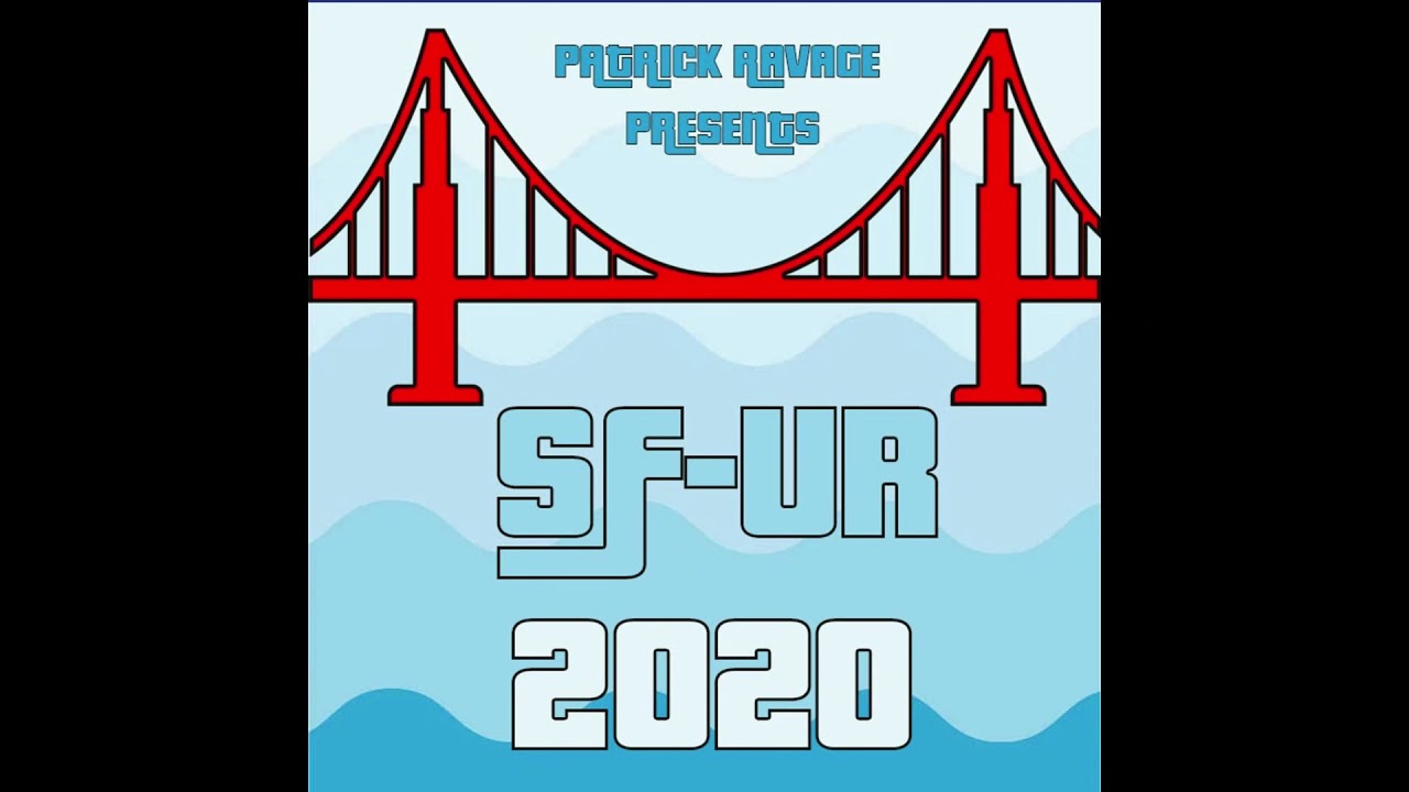 Patrick Ravage Presents: SF-UR 2020 [San Fierro Underground Radio] mixed by Hans Oberlander