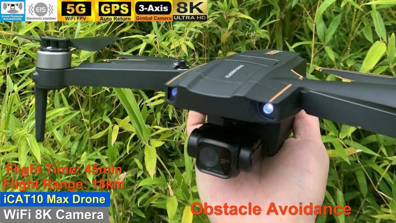iCAT10 MAX Obstacle Avoidance 8K Long Range Drone – Just Released !