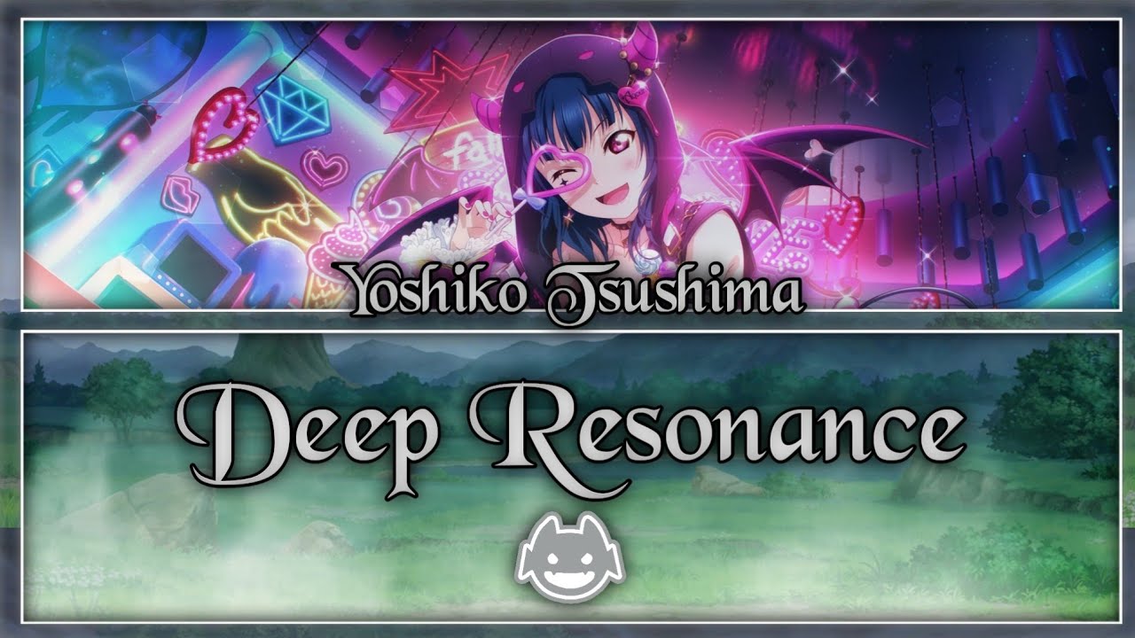 Deep Resonance (Yoshiko/Yohane Tsushima solo ver.) [FULL ENG/ROM LYRICS] | Love Live!