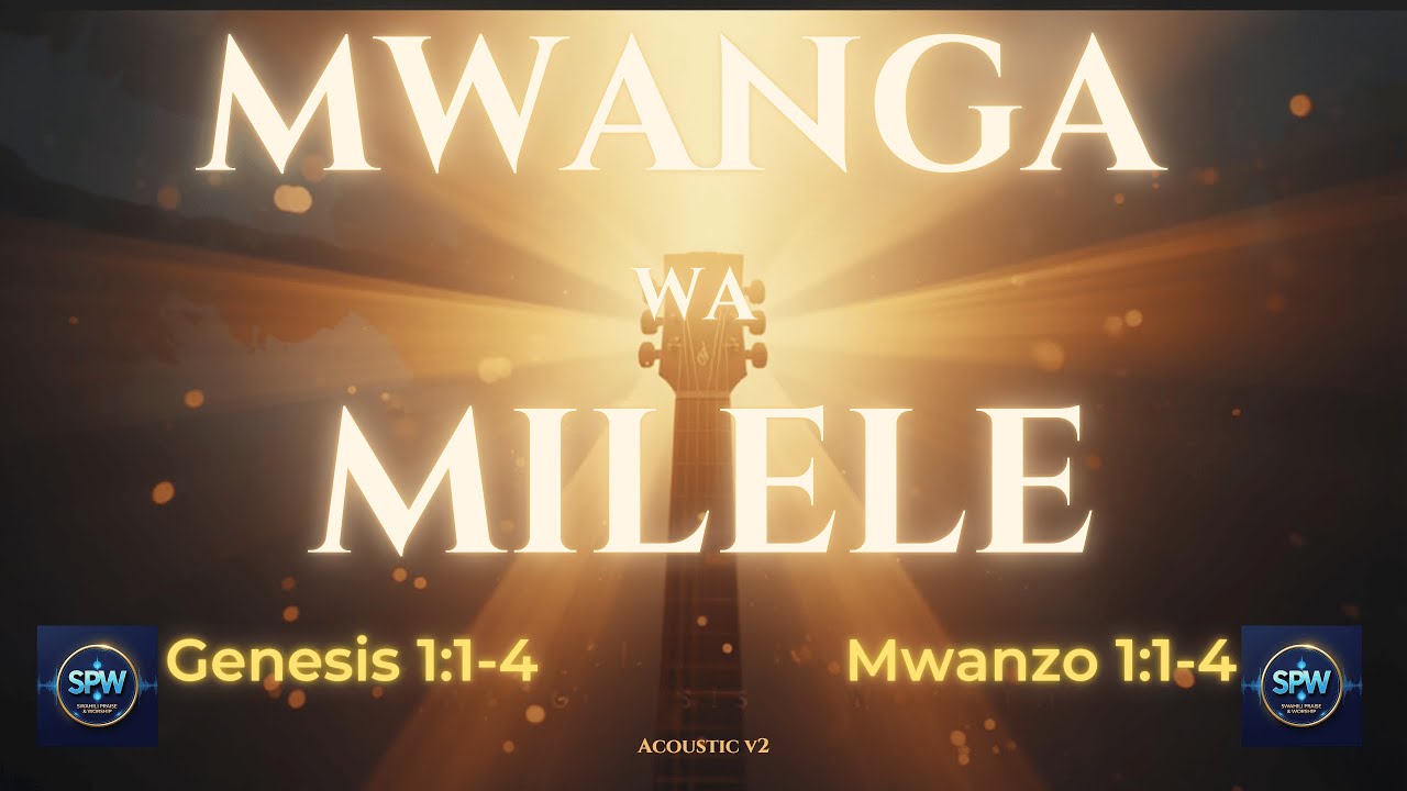 Mwanga wa Milele — Acoustic Worship V2 (Genesis 1:1-4 | Mwanzo 1:1-4)