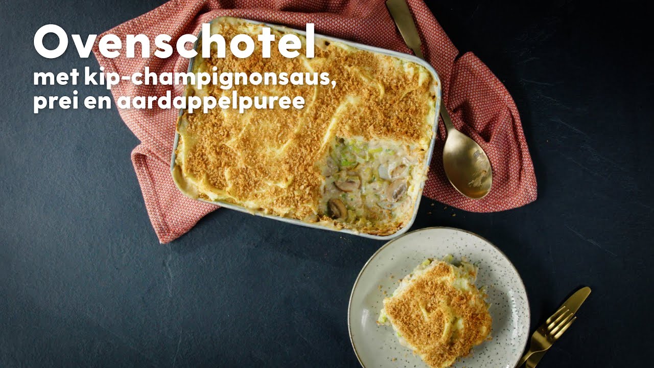 Gezonde ovenschotel met kip, champignon en aardappelpuree | Recept | Allerhande