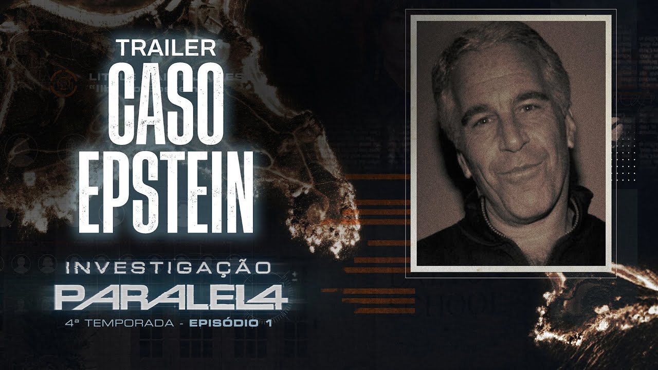 TRAILER - CASO EPSTEIN | Investiga&ccedil;&atilde;o Paralela