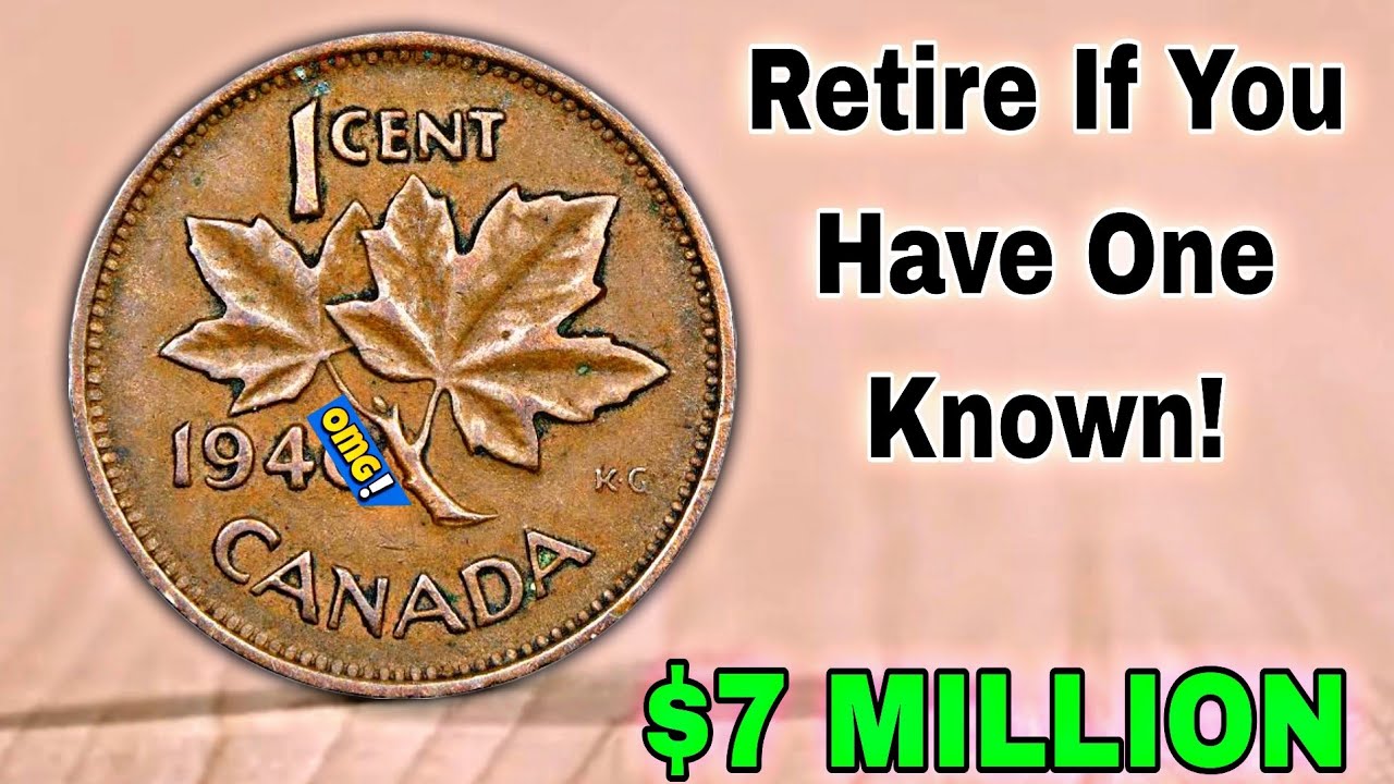 Top Five Rare & Valuable Canadian One Cent Coins Worth Big Money Check Your Change Now!