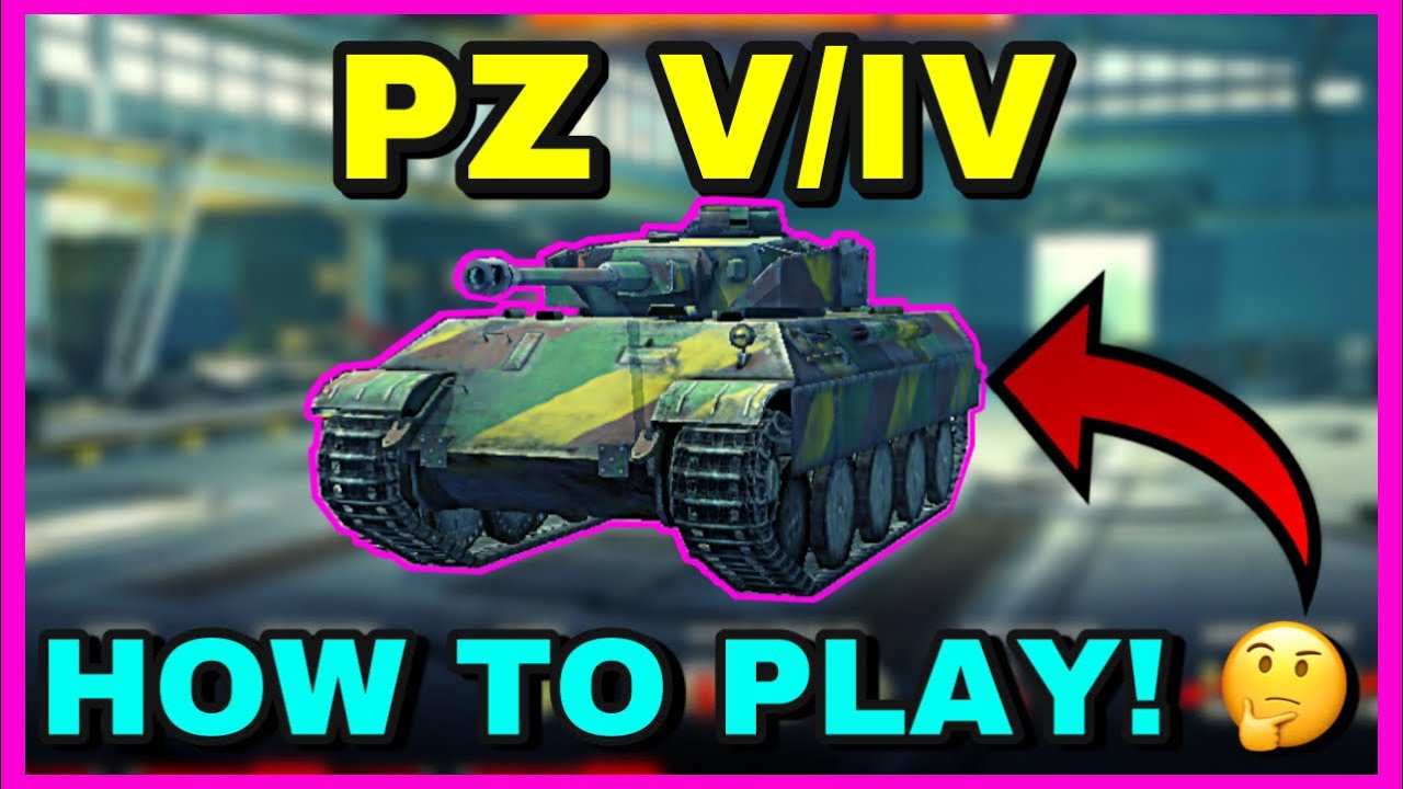WOTB | HOW TO PLAY THE PZ V/IV 🤔