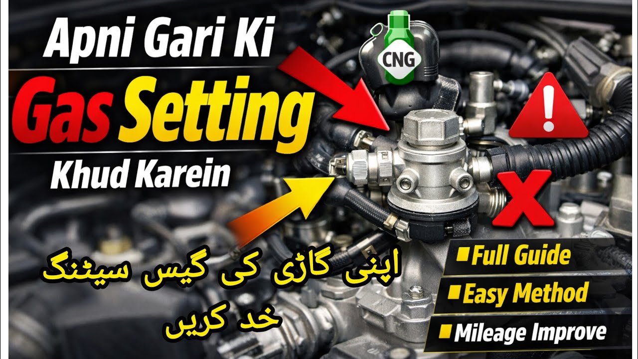Apni Gari Ki Gas Setting Khud Kare | CNG Gas Setting Complete Guide | Mileage & Power Fix