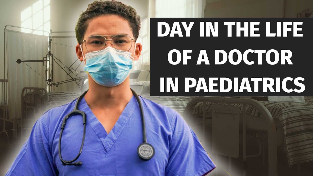 A Day in the Life of an NHS Doctor (Paediatrics)