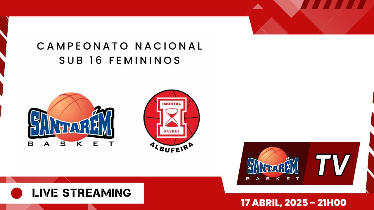 *LIVE* 🏀 SANTAREM BC x IMORTAL HH - Santarém Basket TV - 17 de Abril de 2025