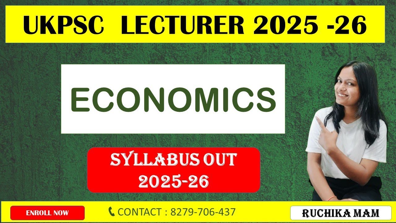 UKPSC Lecturer Vacancy | Syllabus OUT | Economics Lecturer | Ruchika Mam