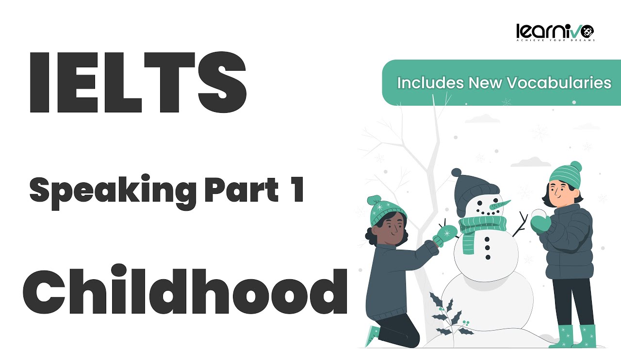 IELTS Speaking Часть 1 – Детство | Ответы + Обзор словарного запаса | Learnivo #ielts #ieltsspeaking