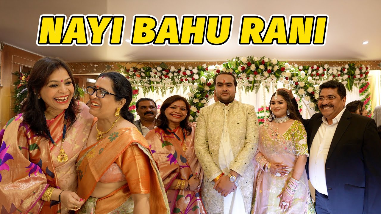 Ghar aayi Nayii Bahu Rani ❤️ || Pura Parivaar Milgaya❤️