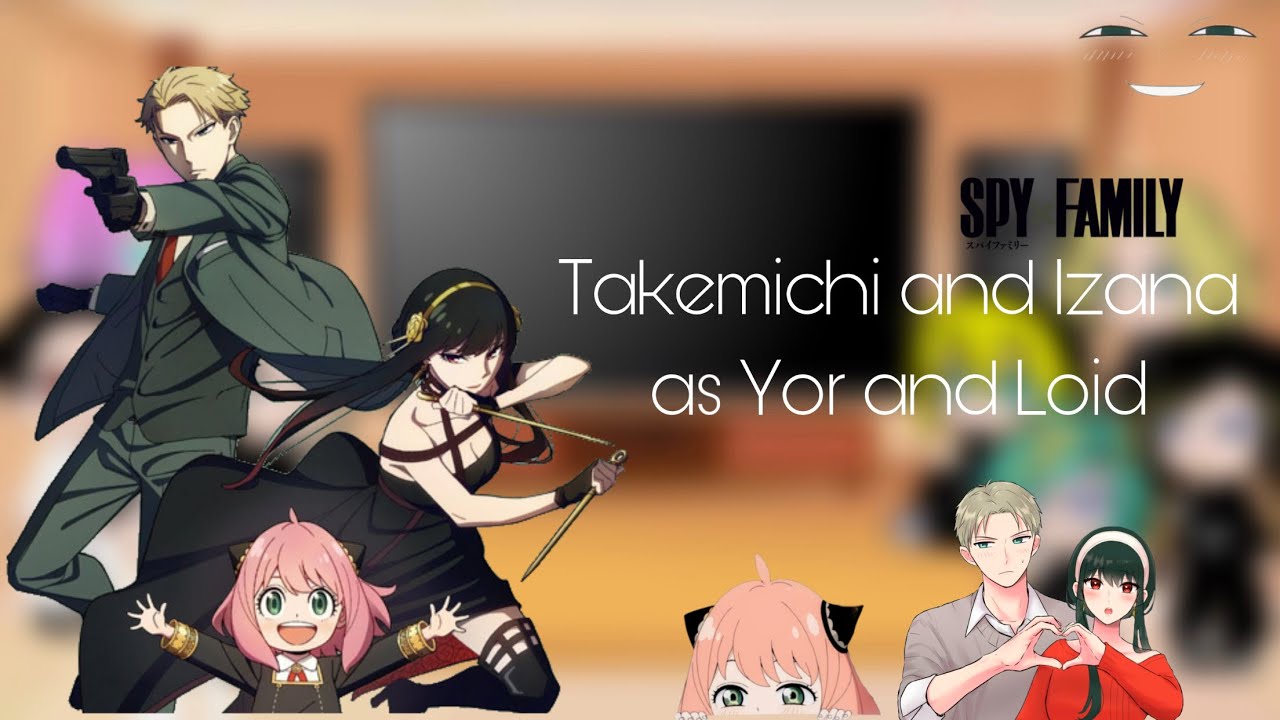Tokyo Revengers react to Takemichi as Yor and Izana as Loid |Cringe|