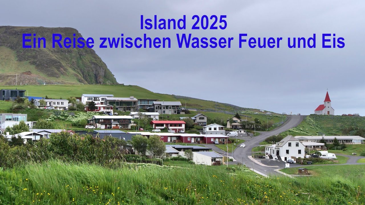 Island 2025 Ein Reise zwischen Wasser Feuer und Eis