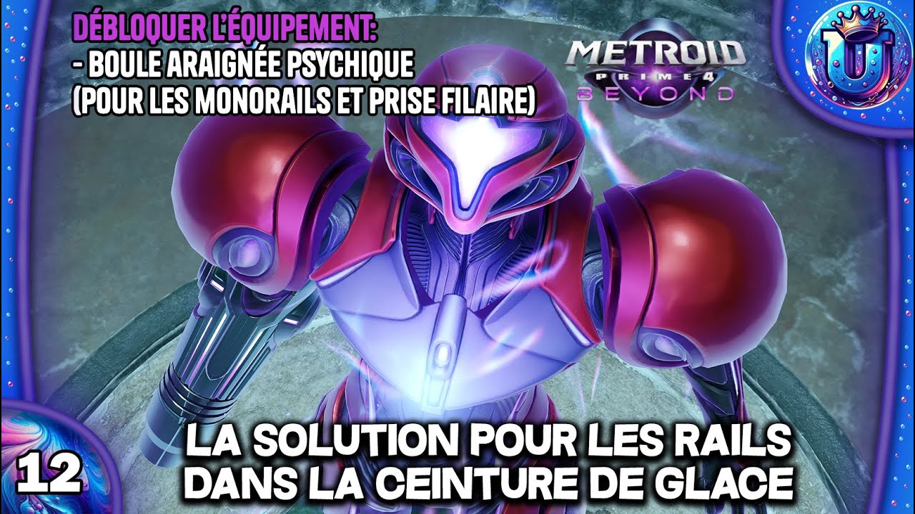 LES MONORAILS DANS LA CEINTURE DE GLACE (BOULE ARAIGNÉE) -METROID PRIME 4 BEYOND | LET'S PLAY FR #12