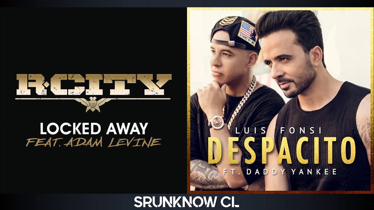 R. City, Adam Levine, Luis Fonsi & Daddy Yankee - Locked Away / Despacito (Mashup)