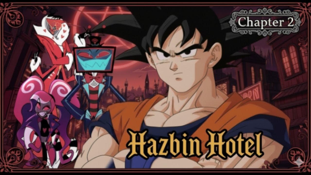 Goku en el mundo de Hazbin hotel  / capitulo 2 / Fanfic