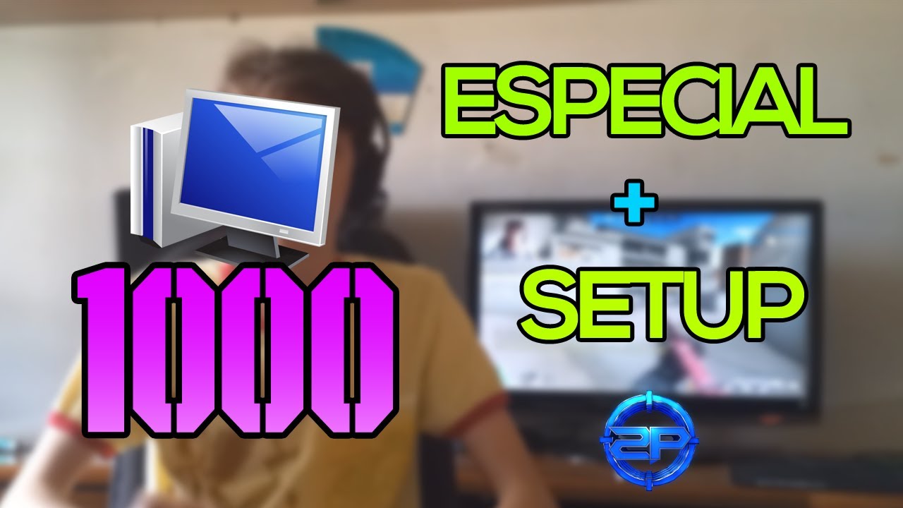 [ESPECIAL] 1000 Inscritos + Setup !