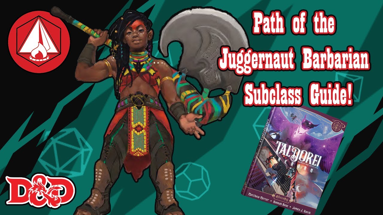 NEW Juggernaut Barbarian Subclass Guide - Tal'Dorei Reborn Critical Role Campaign Setting