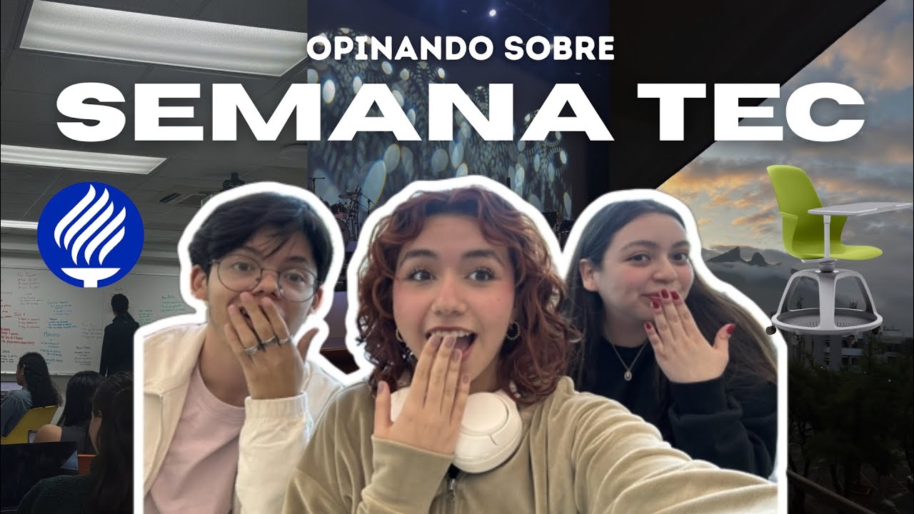 Semana Tec (opinión, vlog y mucha plática) #tecdemonterrey #universidad #study #vlog #mty #opinion