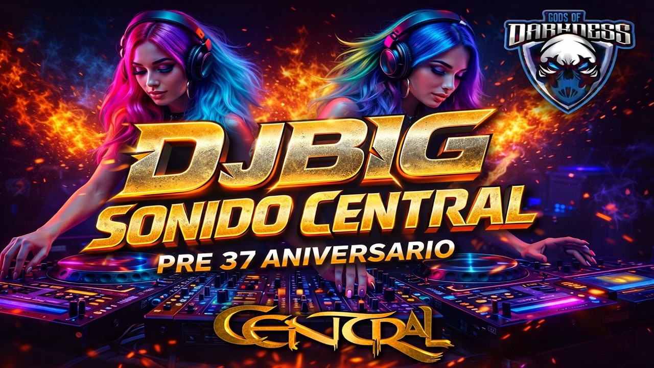 🔊🎶DJ BIG  PRE 37&ordm; ANIVERSARIO CENTRAL ROCK