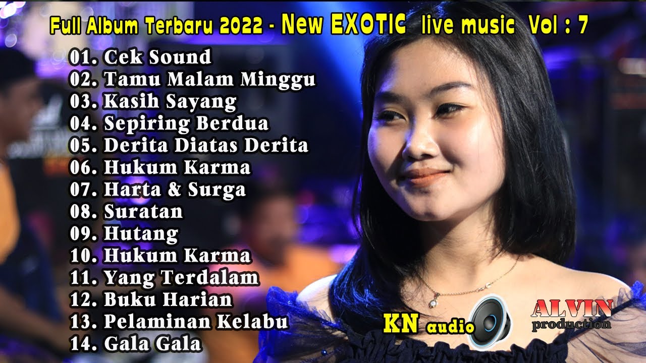 KOLEKSI TERBARU  FULL ALBUM  NEW EXOTIC // VOL : 5 // KUSUMA NADA AUDIO // ALVIN PRODUCTION