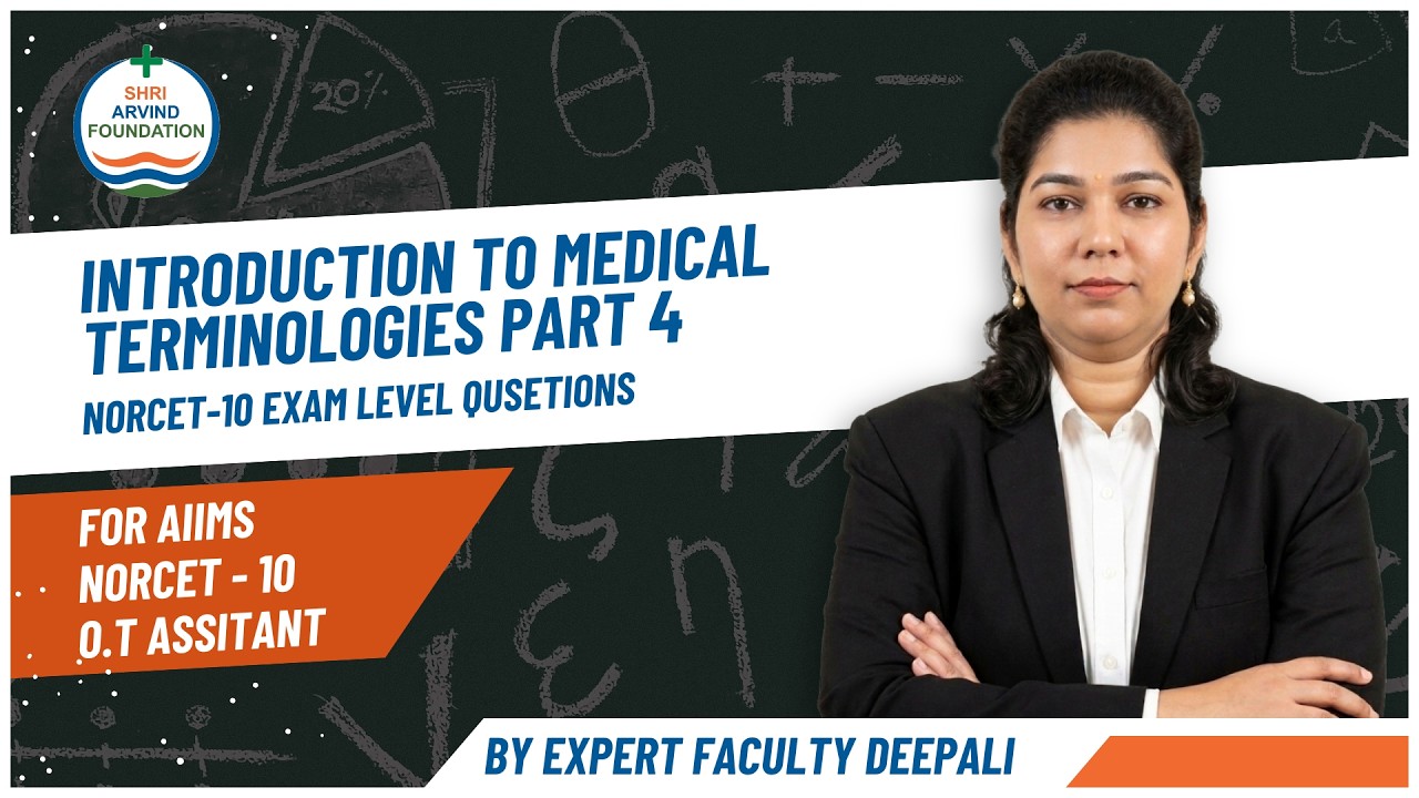 INTRODUCTION TO MEDICAL TERMINOLOGIES PART 4 NORCET-10 EXAM LEVEL QUSETIONS