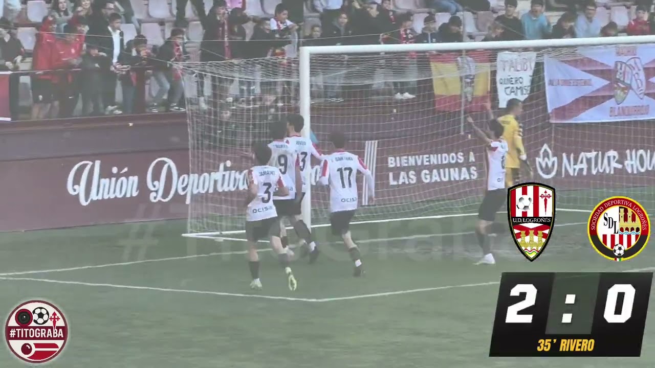 Resumen  Completo  @udlogrones VS @sdlogrones Jornada 25segunda  RFEF #TitoGraba ##UDLog 