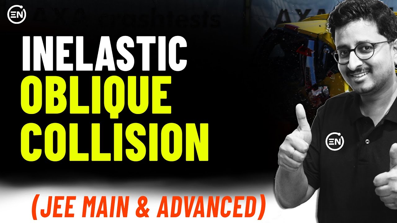 Inelastic Oblique collision by Mohit Sir | Collision | JEE Physics | Eduniti