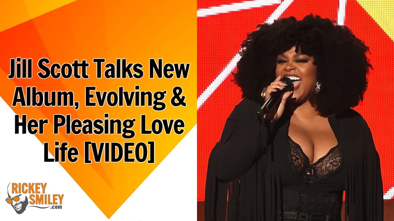 Jill Scott Talks New Album, Evolving & Her Pleasing Love Life