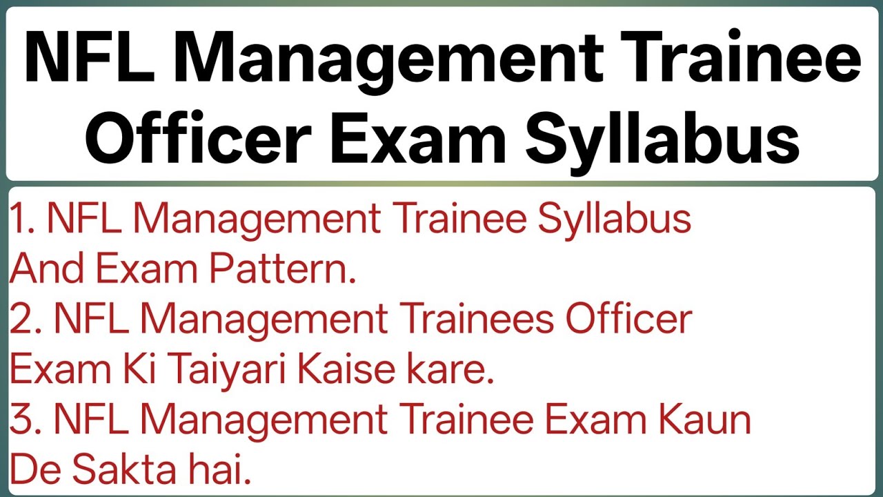 NFL Management Trainee Officer Exam Syllabus And Exam Pattern