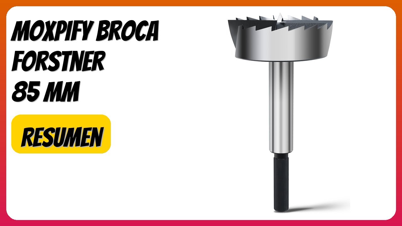 RESE&Ntilde;A (2026) : MOXPIFY Broca Forstner 85 mm. DETALLES