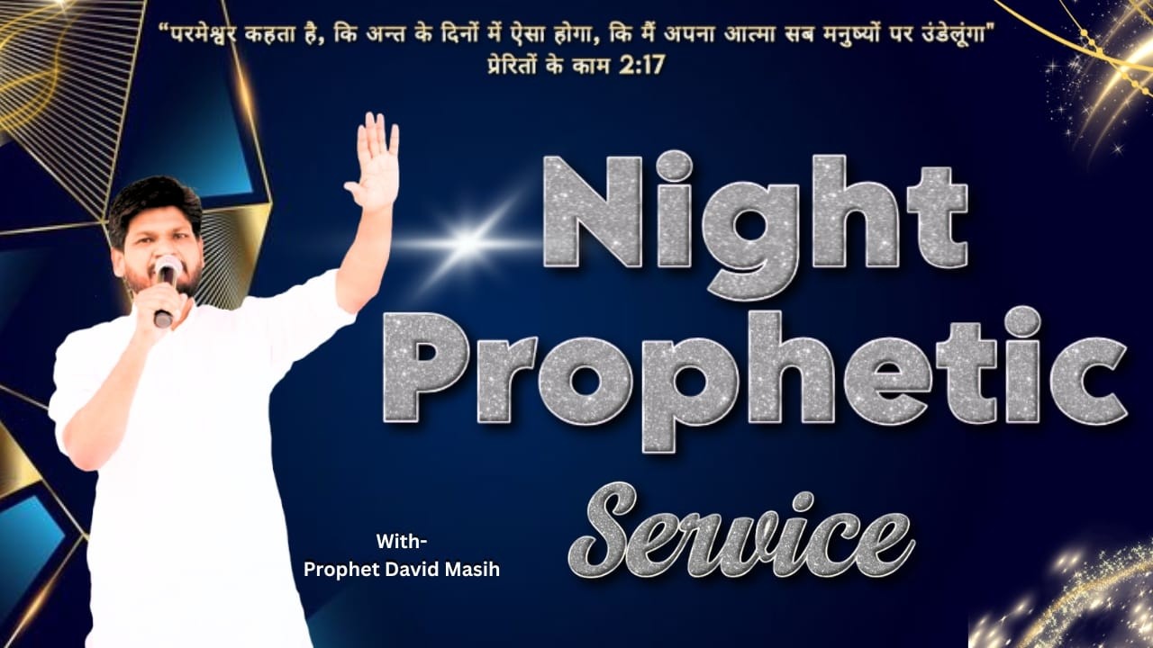 Night Service II Prophetic Service II Deliverance, Healing & Preaching Service