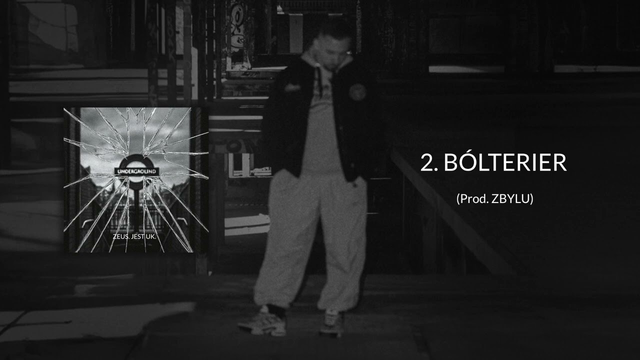 ZEUS - B&Oacute;LTERIER (prod. ZBYLU) (utw&oacute;r z albumu 