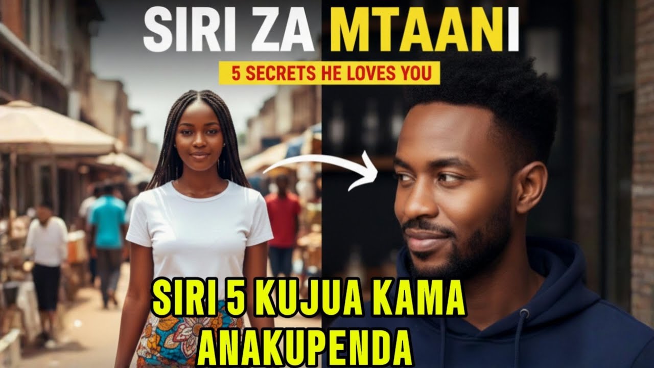 SAIKOLOJIA YA MAPENZI: SIRI 5 KUMJUA MTU ANAYEKUPENDA KWA SIRI! 