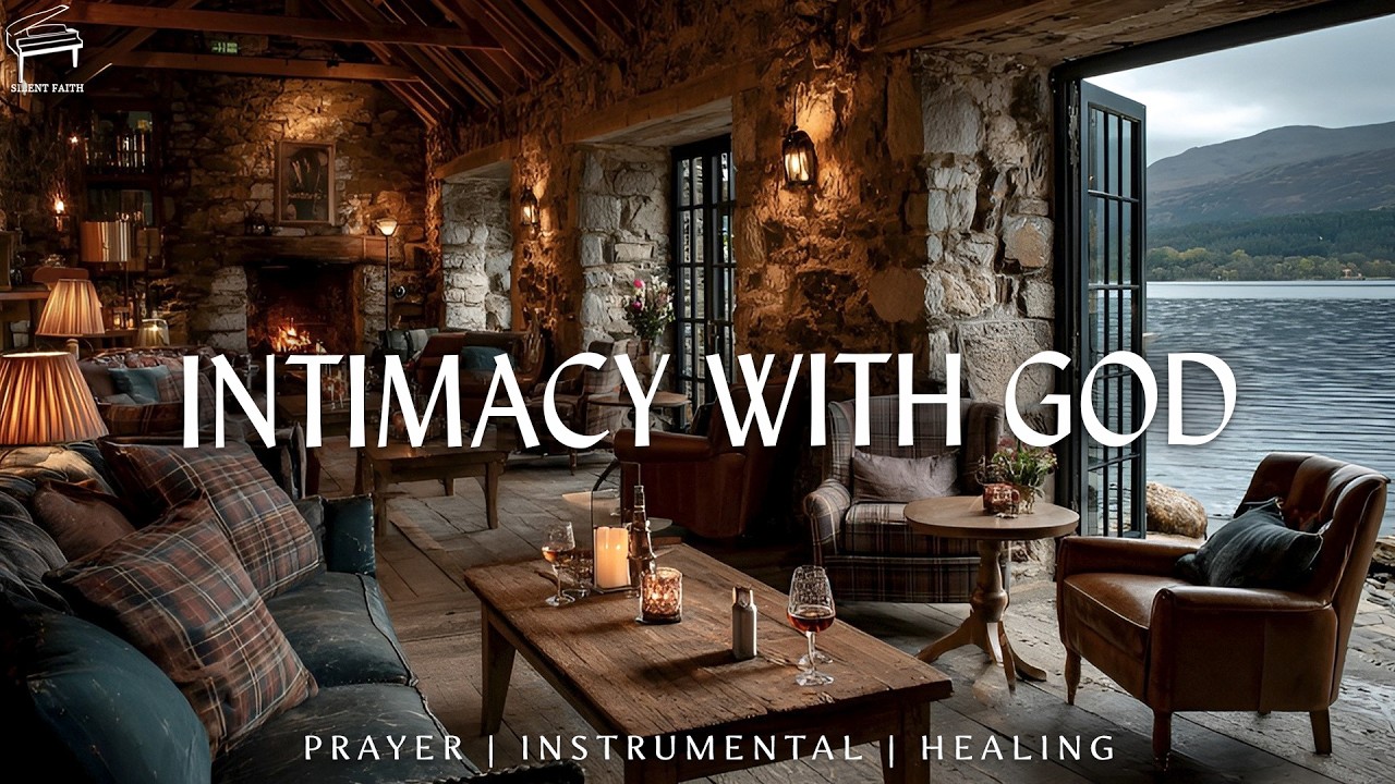INTIMACY WITH GOD : Piano Soaking worship instrumental | Prayer, Devotional, Meditation