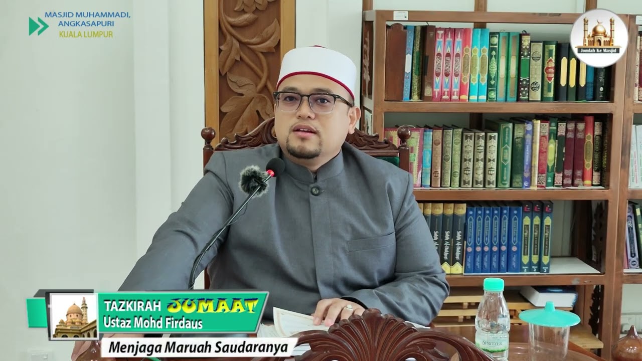 Tazkirah Jumaat | Menjaga Maruah Saudaranya | Ustaz Mohd Firdaus
