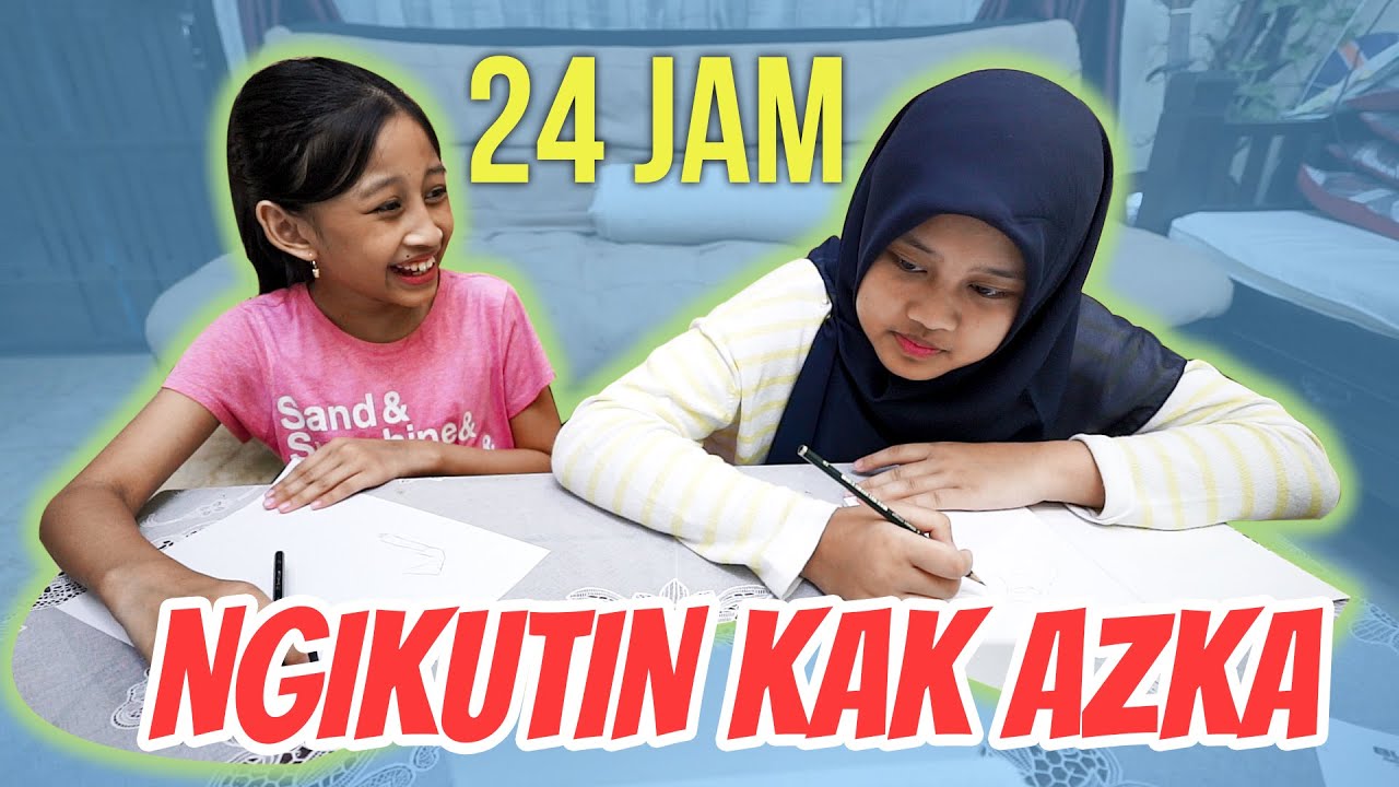 Seharian ngikutin apa yang kak Azka kerjakan