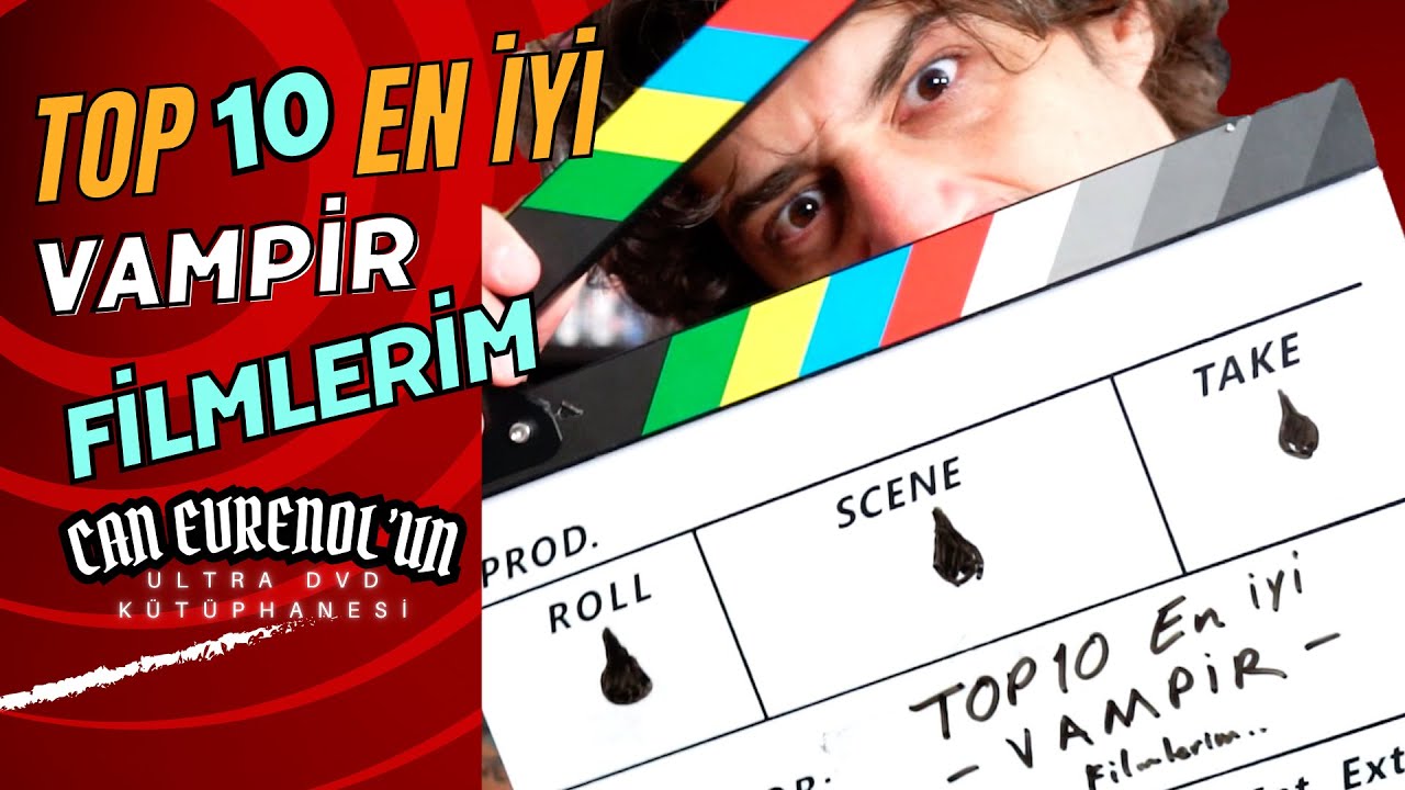 Top 10 En İyi Vampir  Filmlerim - Can Evrenol’un ULTRA DVD Kütüphanesi - 15. Bölüm