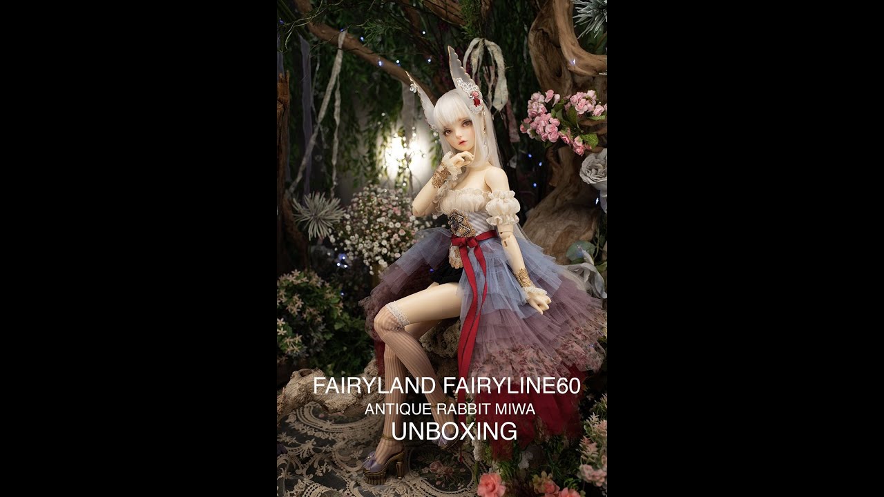 ĐẬP HỘP BJD| FAIRYLAND FAIRYLINE60 MIWA ANTIQUE RABBIT