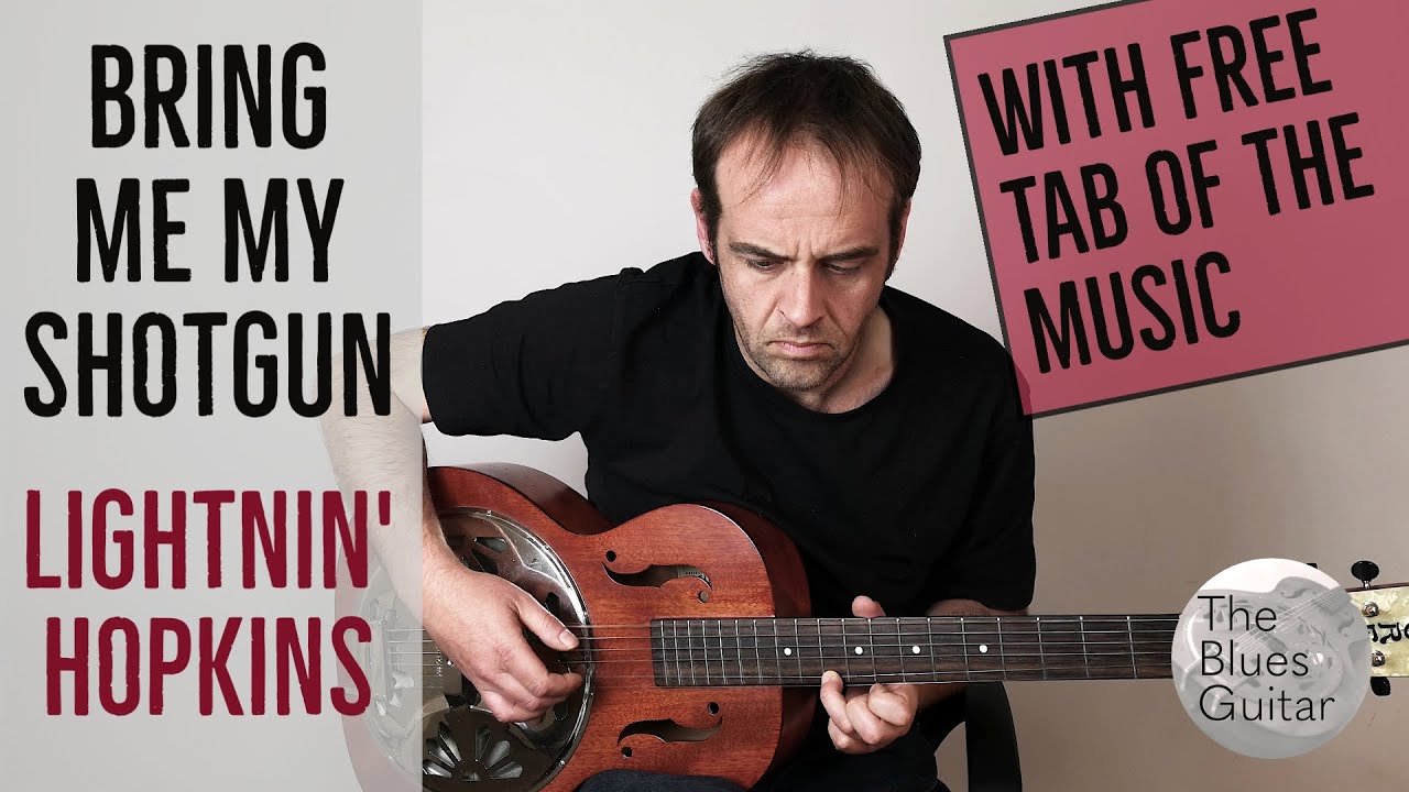 Bring Me My Shotgun - Lightnin' Hopkins - Tutorial + Tab