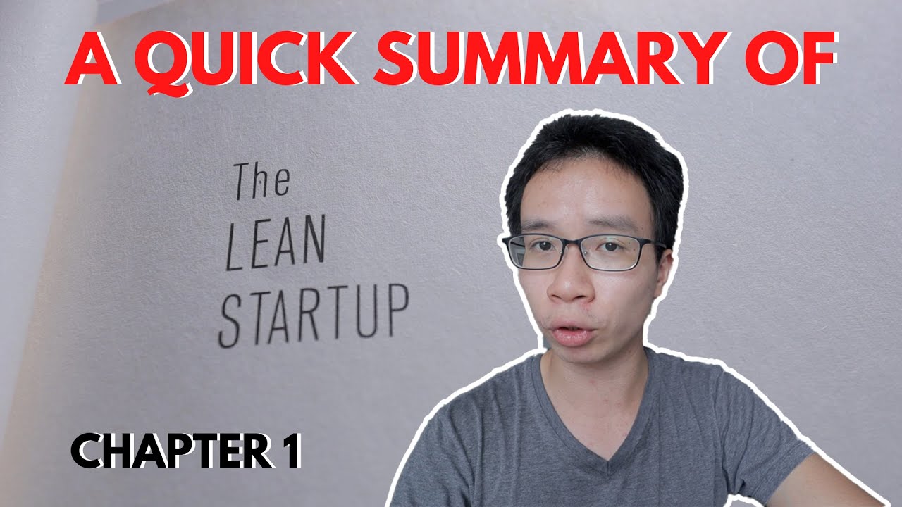 THE LEAN STARTUP: Chapter 1 Summary