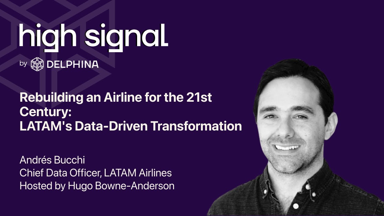 Rebuilding an Airline for the 21st Century: LATAM's Data-Driven Transformation