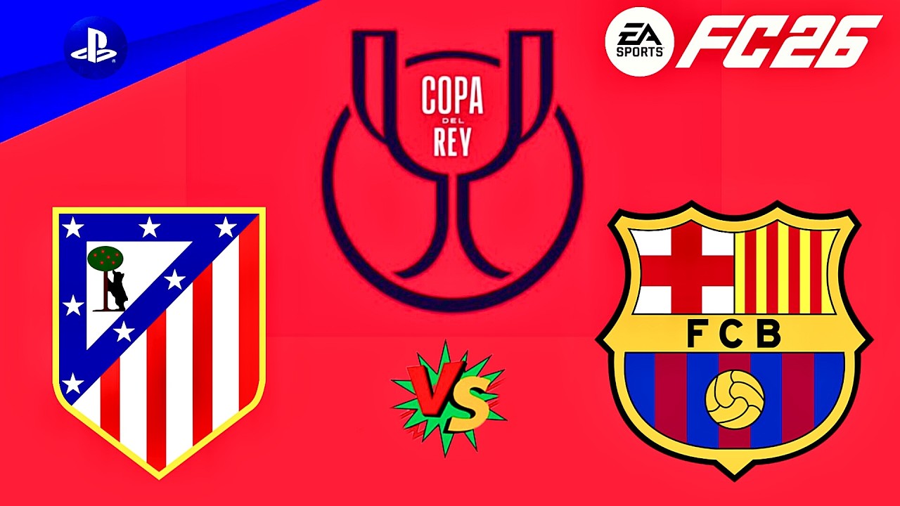 اتلتيكو مدريد vs برشلونة | مباراة ذهاب نصف نهائي كأس ملك إسبانيا موسم 25/26 🏆 بتعليق عربي🎙️في FC 26