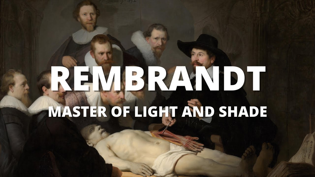 Rembrandt van Rijn | The Master of Light and Shade