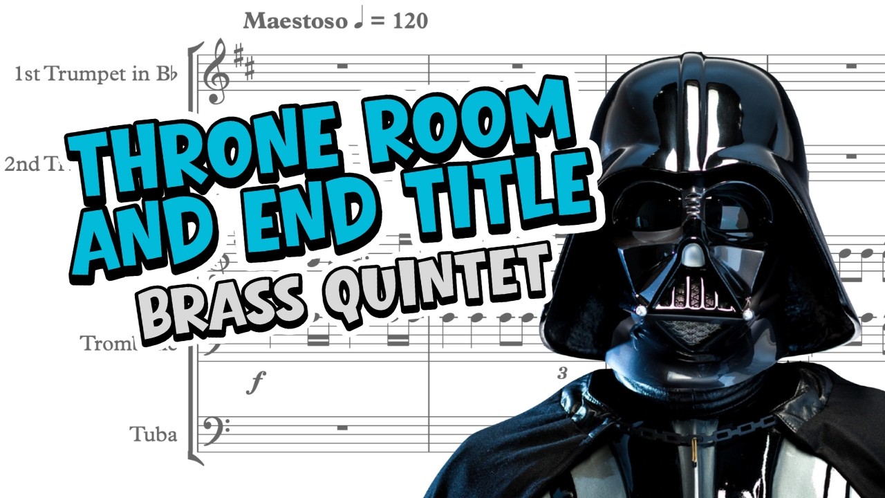 Star Wars Throne Room and End Title for Brass Quintet