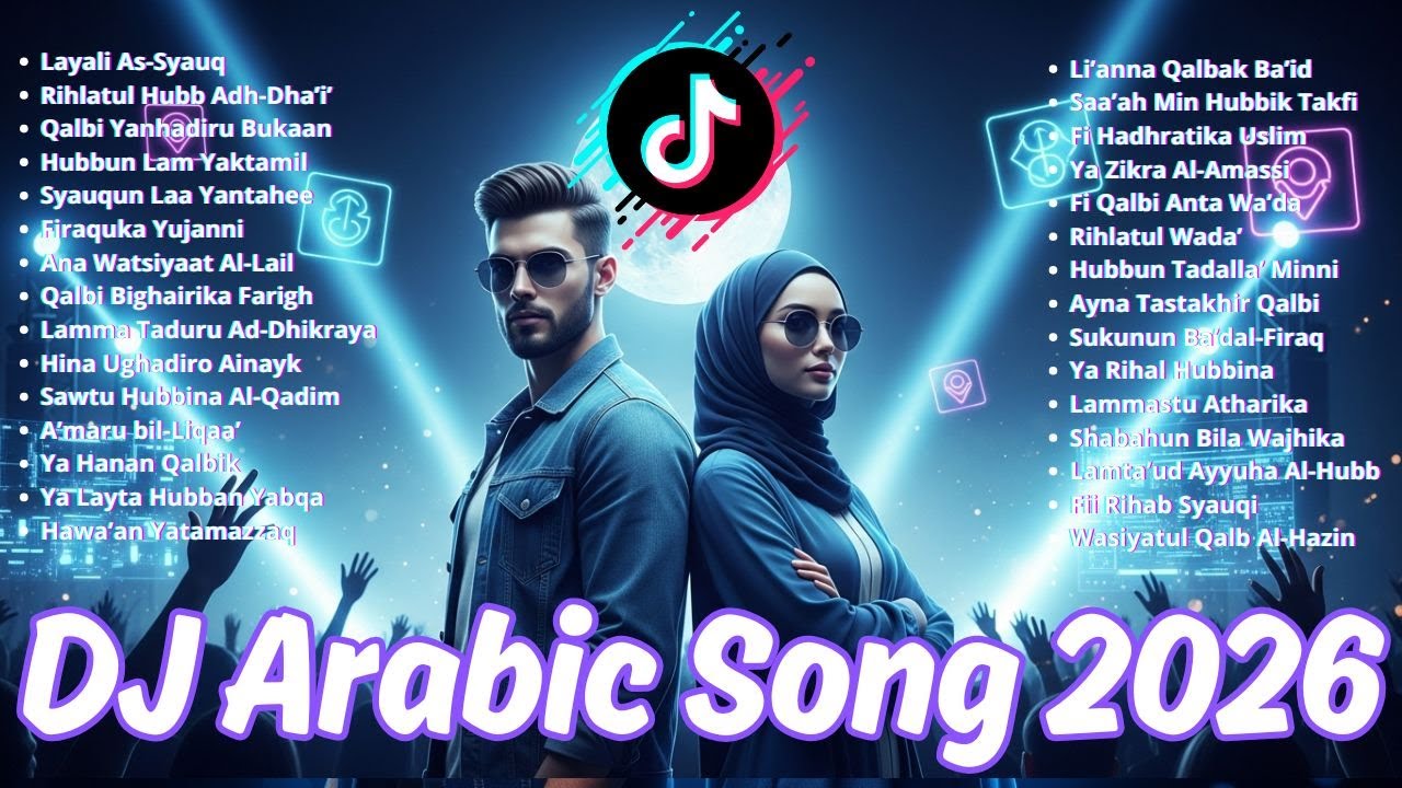 DJ Arabic Hits 2026 – Lagu Arab TikTok Viral Slow Remix Playlist Terpopuler Viral Terbaru