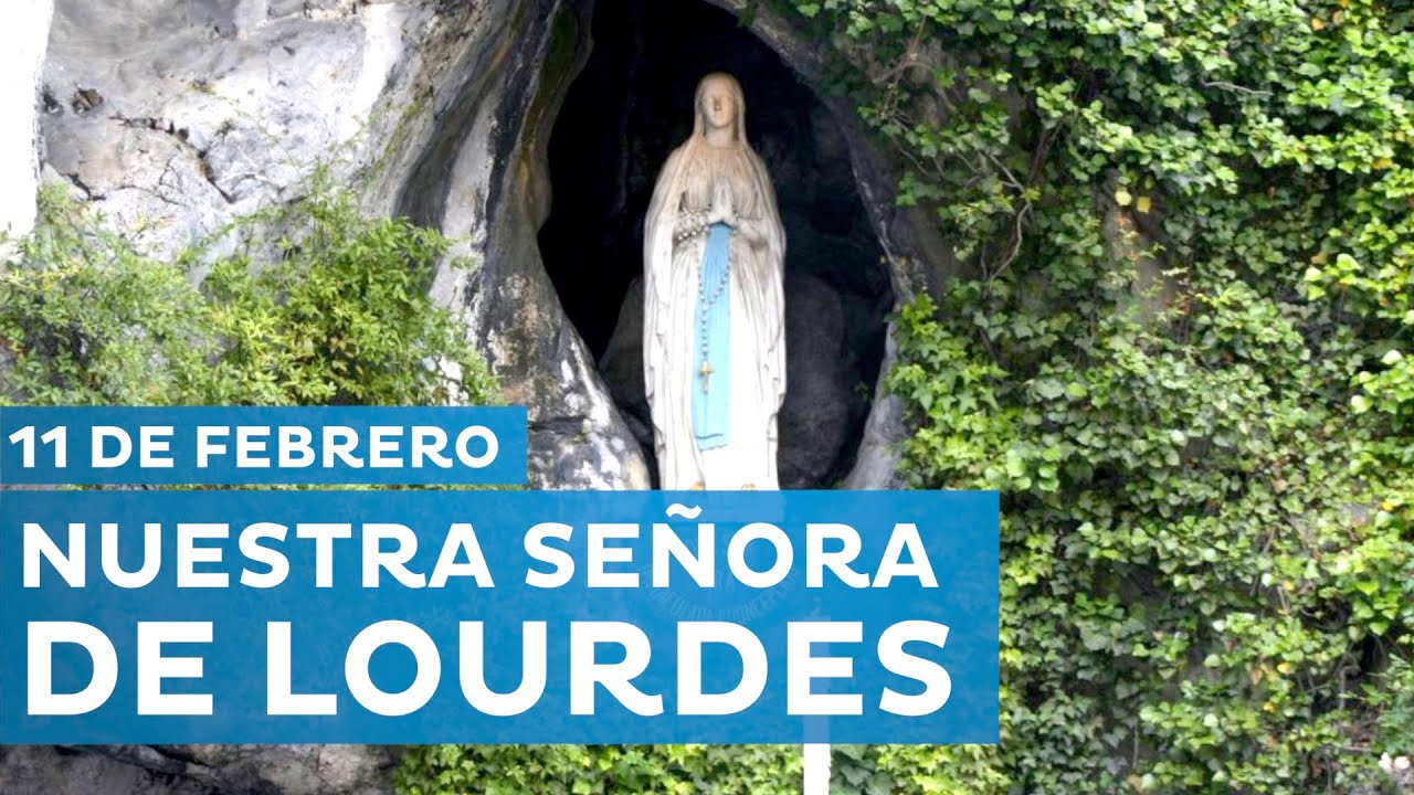 🔵NUESTRA SEÑORA DE LOURDES (VIRGEN DE LOURDES)