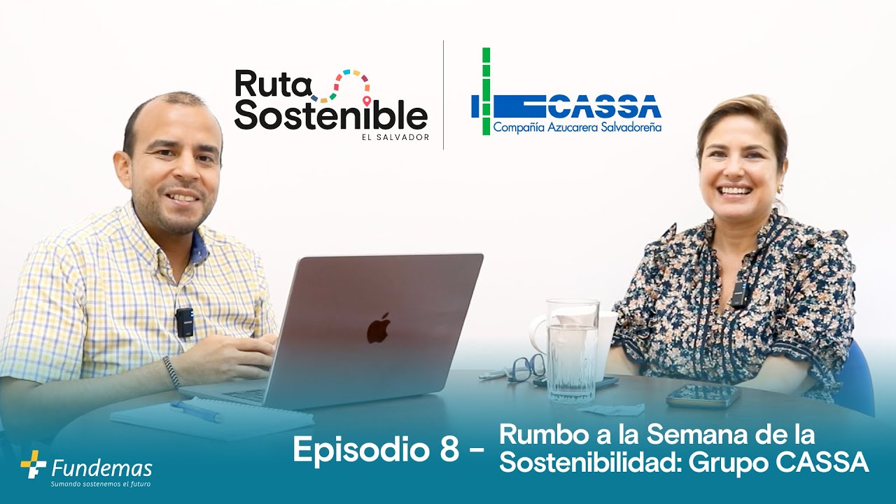 🌱 Podcast Ruta Sostenible Ep. 8 | Rumbo a la Semana de la Sostenibilidad: Grupo CASSA
