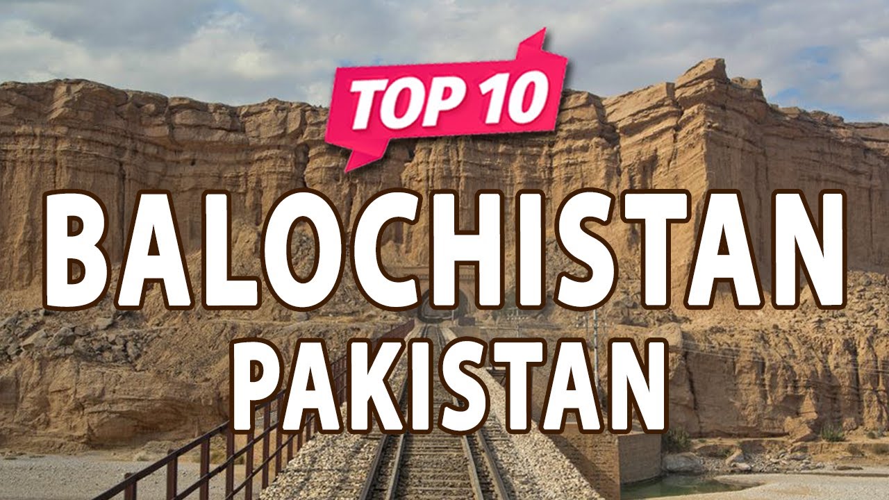 Top 10 Places to Visit in Balochistan | Pakistan - Urdu/Hindi