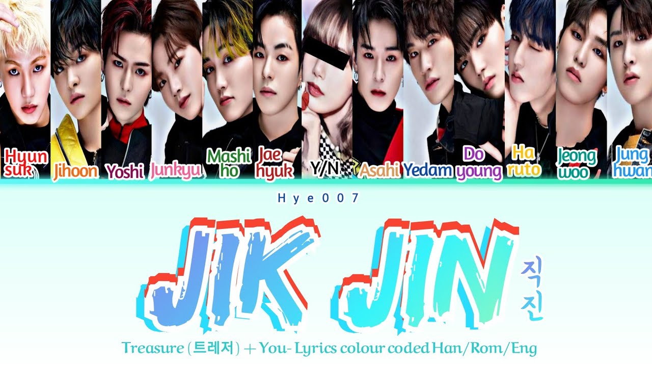 Karaoke Treasure (트레저)- 'JIKJIN' [You as a member] Lyrics colour coded Han/Rom/Eng