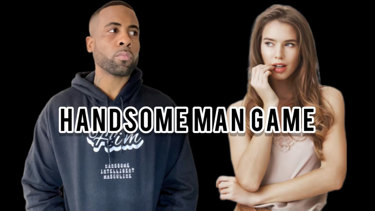 Handsome Men's Game | How Women Act Around Attractive Men